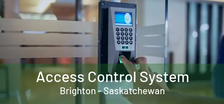 Access Control System Brighton - Saskatchewan