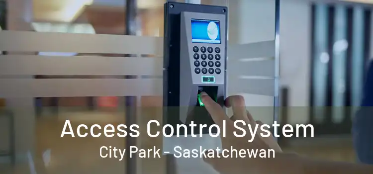 Access Control System City Park - Saskatchewan