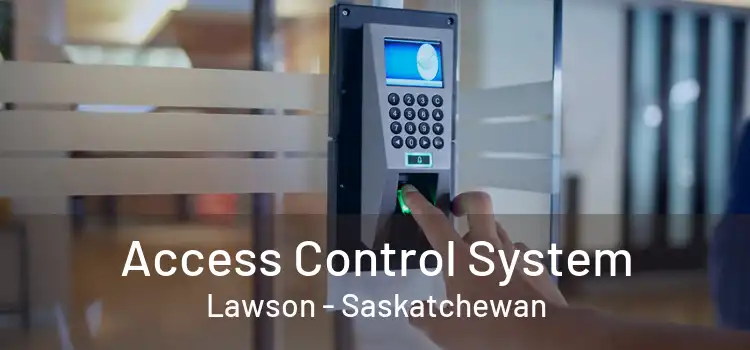 Access Control System Lawson - Saskatchewan