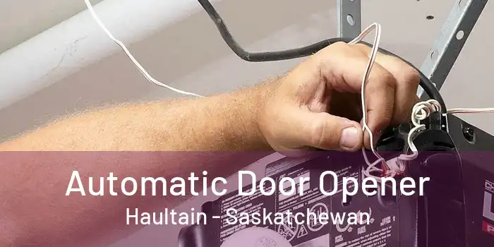 Automatic Door Opener Haultain - Saskatchewan