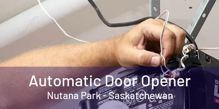 Automatic Door Opener Nutana Park - Saskatchewan