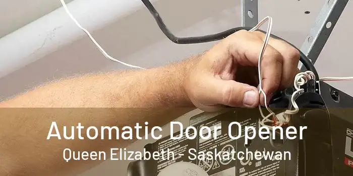 Automatic Door Opener Queen Elizabeth - Saskatchewan