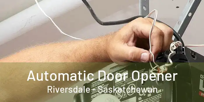 Automatic Door Opener Riversdale - Saskatchewan