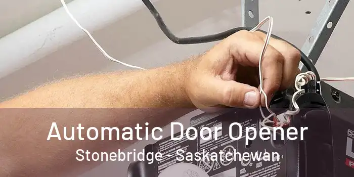 Automatic Door Opener Stonebridge - Saskatchewan