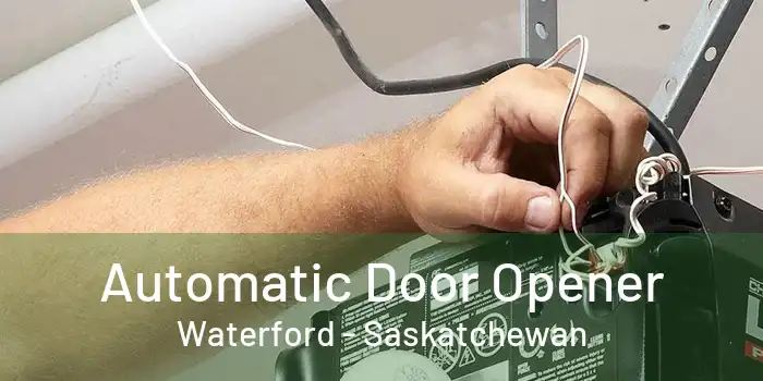 Automatic Door Opener Waterford - Saskatchewan