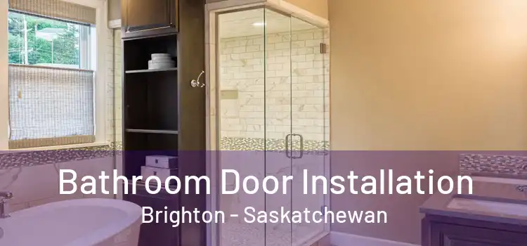 Bathroom Door Installation Brighton - Saskatchewan