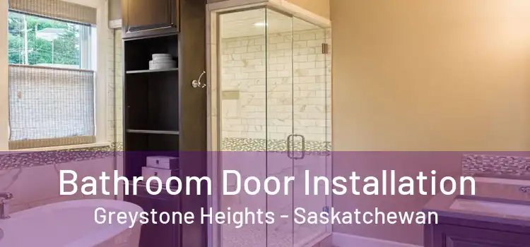 Bathroom Door Installation Greystone Heights - Saskatchewan