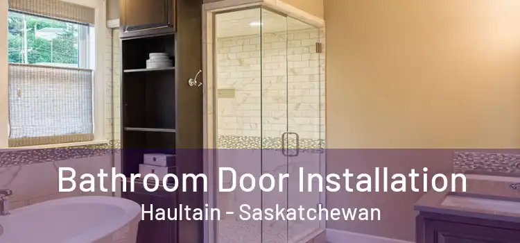 Bathroom Door Installation Haultain - Saskatchewan