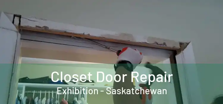 Closet Door Repair Exhibition - Saskatchewan