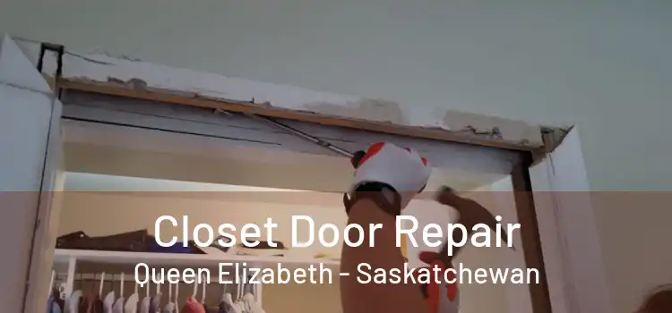 Closet Door Repair Queen Elizabeth - Saskatchewan