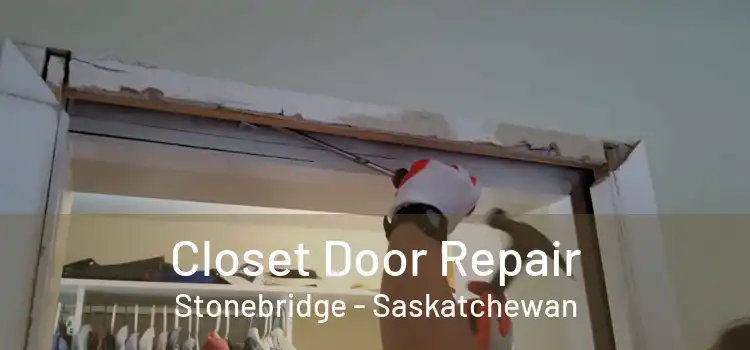 Closet Door Repair Stonebridge - Saskatchewan