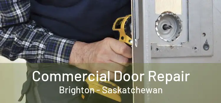 Commercial Door Repair Brighton - Saskatchewan