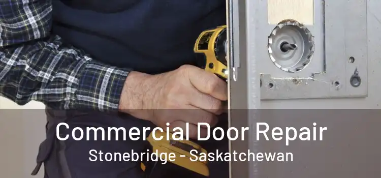 Commercial Door Repair Stonebridge - Saskatchewan