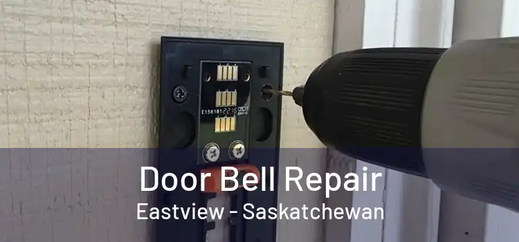 Door Bell Repair Eastview - Saskatchewan