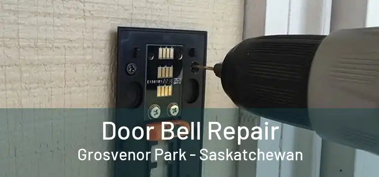 Door Bell Repair Grosvenor Park - Saskatchewan