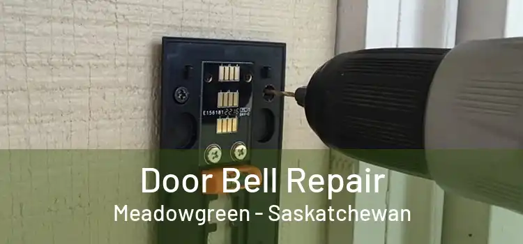 Door Bell Repair Meadowgreen - Saskatchewan