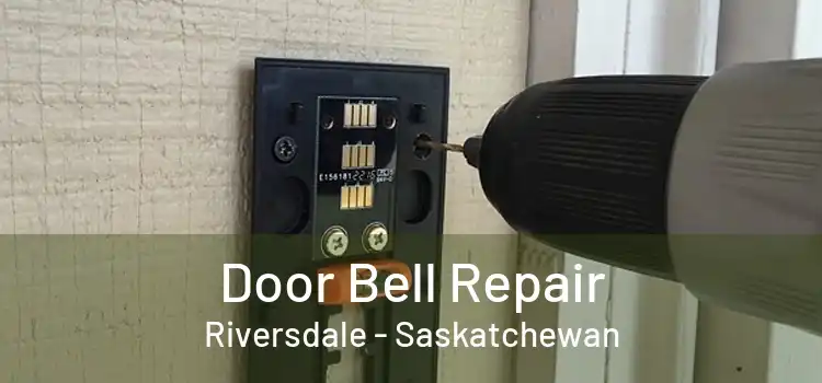 Door Bell Repair Riversdale - Saskatchewan