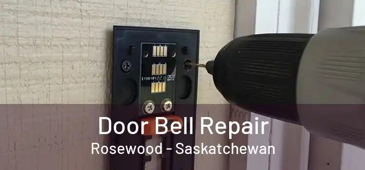 Door Bell Repair Rosewood - Saskatchewan