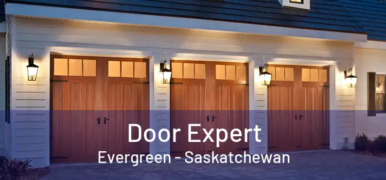 Door Expert Evergreen - Saskatchewan