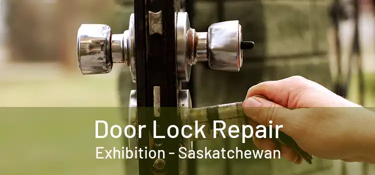 Door Lock Repair Exhibition - Saskatchewan