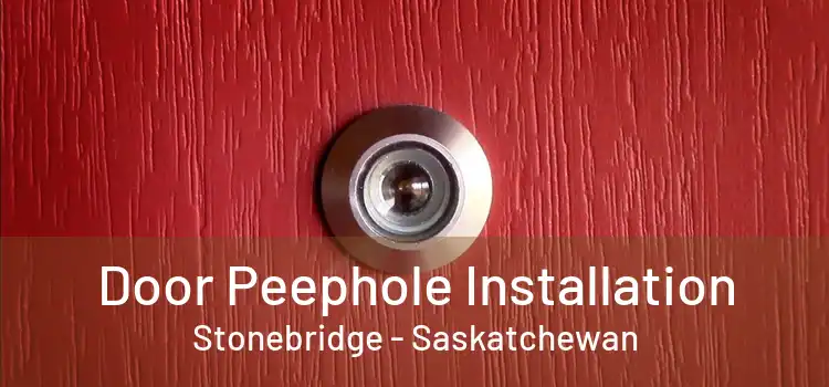 Door Peephole Installation Stonebridge - Saskatchewan