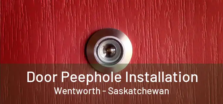 Door Peephole Installation Wentworth - Saskatchewan