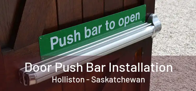 Door Push Bar Installation Holliston - Saskatchewan