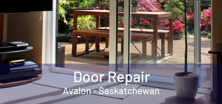 Door Repair Avalon - Saskatchewan