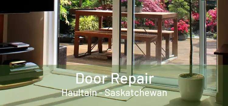 Door Repair Haultain - Saskatchewan