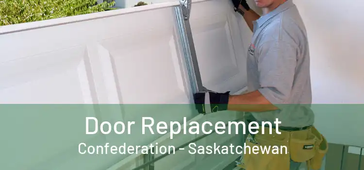 Door Replacement Confederation - Saskatchewan