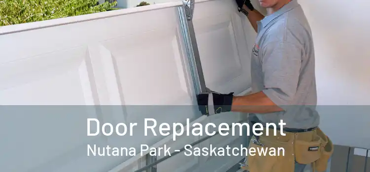 Door Replacement Nutana Park - Saskatchewan