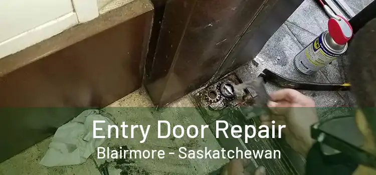 Entry Door Repair Blairmore - Saskatchewan