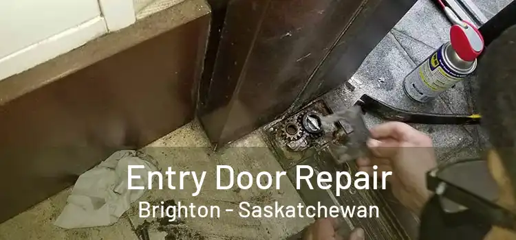 Entry Door Repair Brighton - Saskatchewan