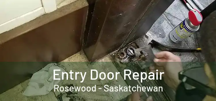 Entry Door Repair Rosewood - Saskatchewan