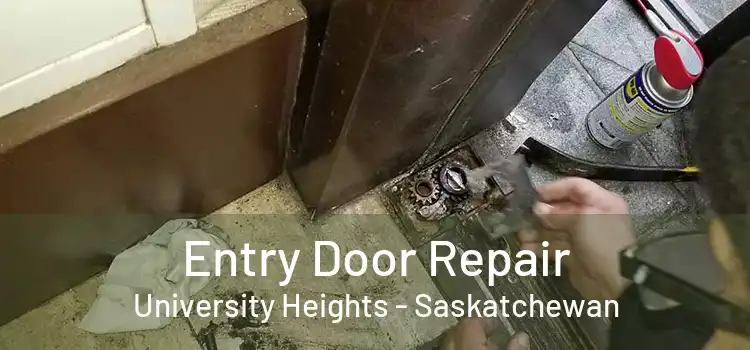 Entry Door Repair University Heights - Saskatchewan