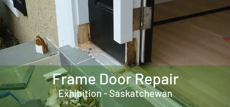 Frame Door Repair Exhibition - Saskatchewan