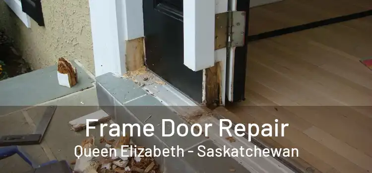 Frame Door Repair Queen Elizabeth - Saskatchewan