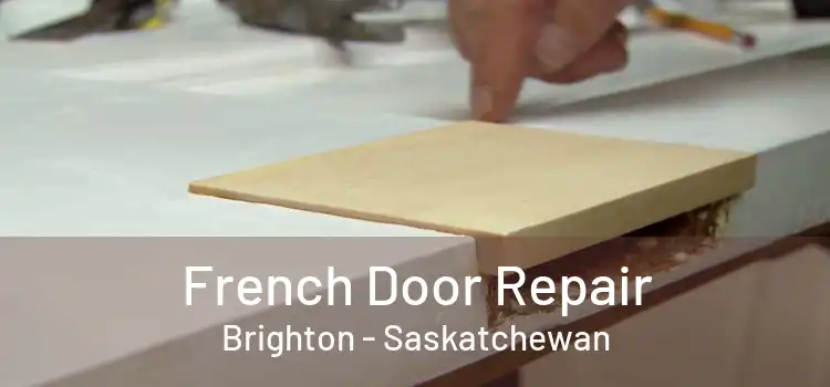 French Door Repair Brighton - Saskatchewan