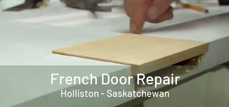 French Door Repair Holliston - Saskatchewan