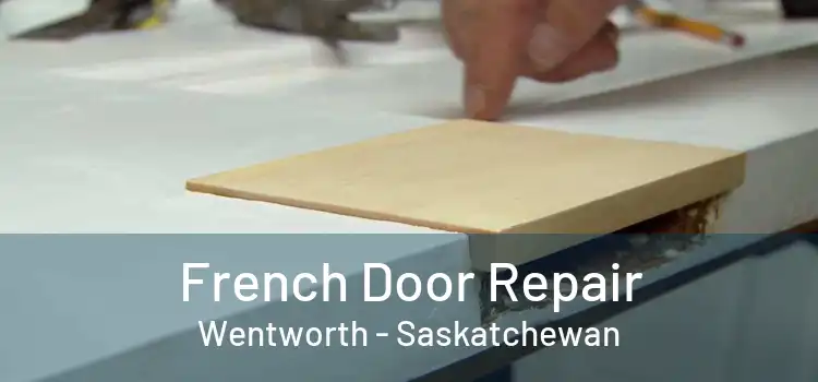 French Door Repair Wentworth - Saskatchewan