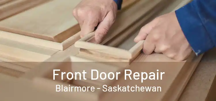 Front Door Repair Blairmore - Saskatchewan