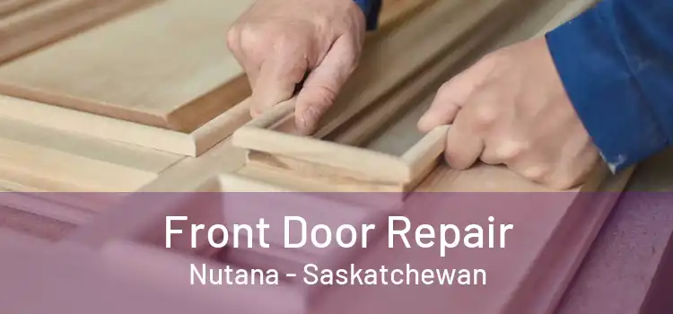 Front Door Repair Nutana - Saskatchewan