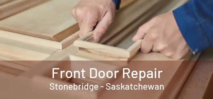 Front Door Repair Stonebridge - Saskatchewan