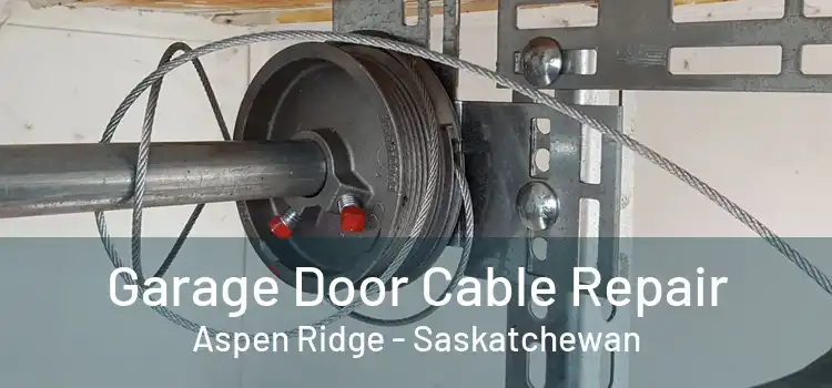 Garage Door Cable Repair Aspen Ridge - Saskatchewan