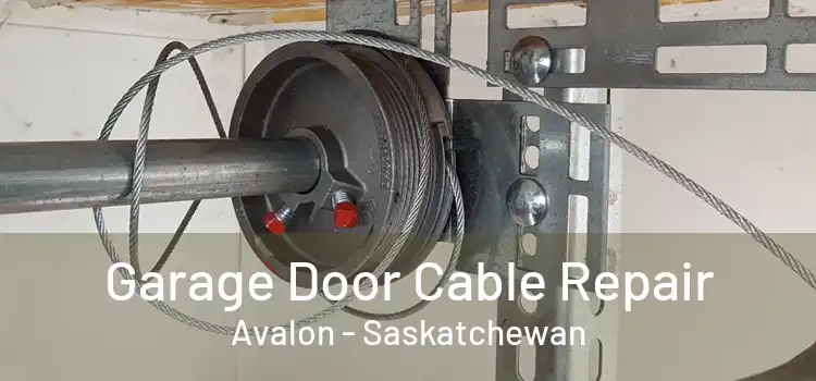 Garage Door Cable Repair Avalon - Saskatchewan