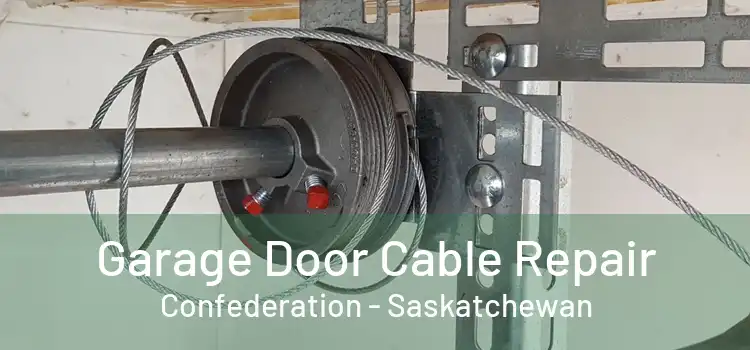 Garage Door Cable Repair Confederation - Saskatchewan