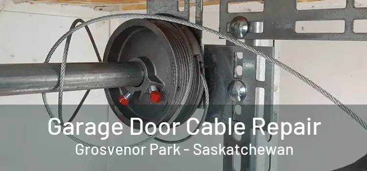 Garage Door Cable Repair Grosvenor Park - Saskatchewan