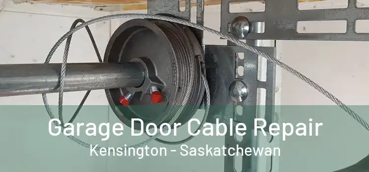 Garage Door Cable Repair Kensington - Saskatchewan