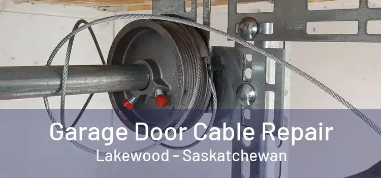 Garage Door Cable Repair Lakewood - Saskatchewan