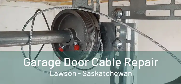 Garage Door Cable Repair Lawson - Saskatchewan